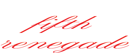 Fifth Renegade